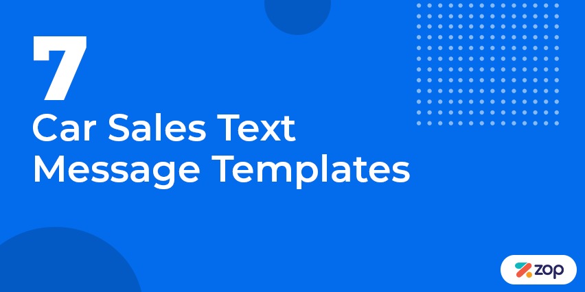 7 Car Sales Text Message Templates for dealers