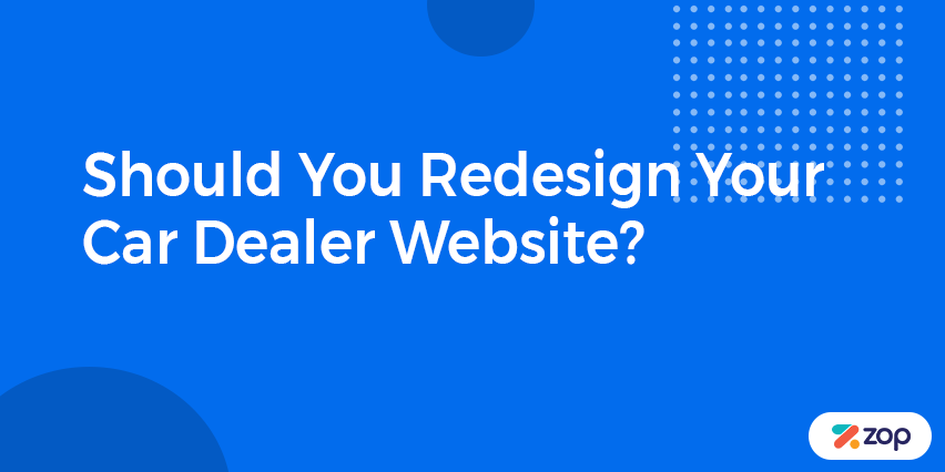 Should You Redesign Your Car Dealer Website?